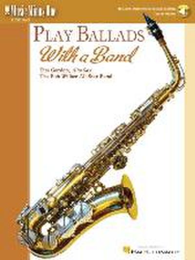 Play Ballads with a Band: Music Minus One Alto Sax