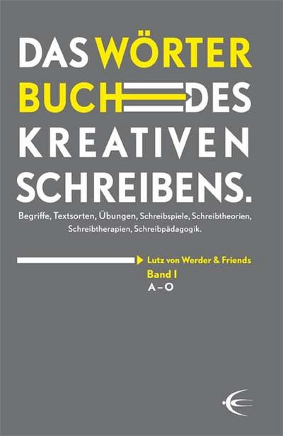 Wörterbuch des kreativen Schreibens (Band I)