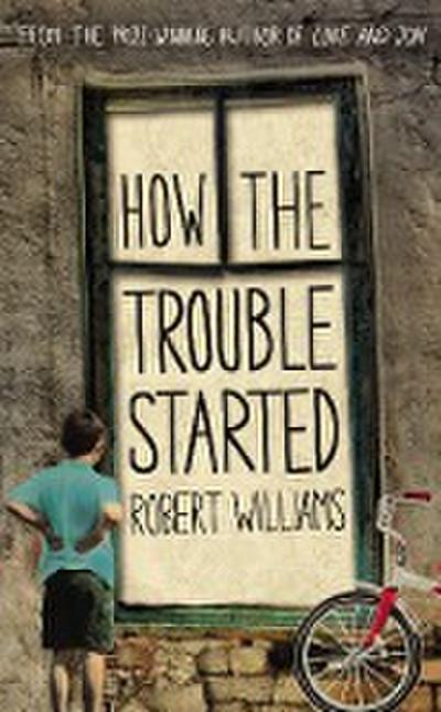 Williams, R: How the Trouble Started
