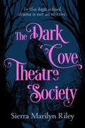 The Dark Cove Theatre Society