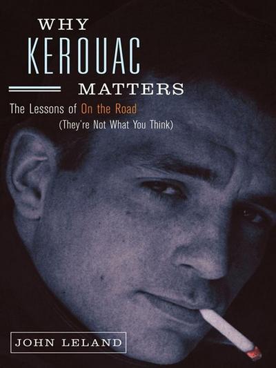 Why Kerouac Matters