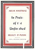 In Praise of the Unfinished