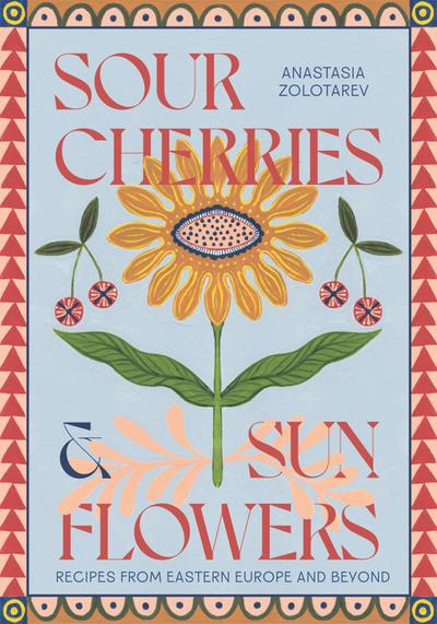 Sour Cherries and Sunflowers