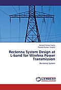 Rectenna System Design at L-band for Wireless Powe