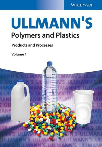 Ullmann’s Polymers and Plastics