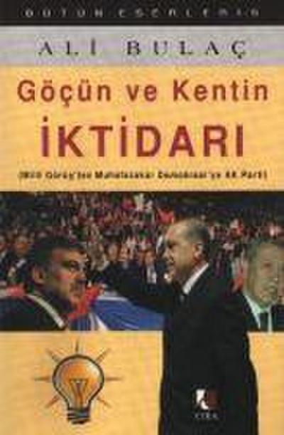 Göcün ve Kentin Iktidari