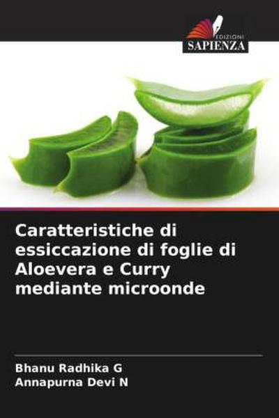 Caratteristiche di essiccazione di foglie di Aloevera e Curry mediante microonde