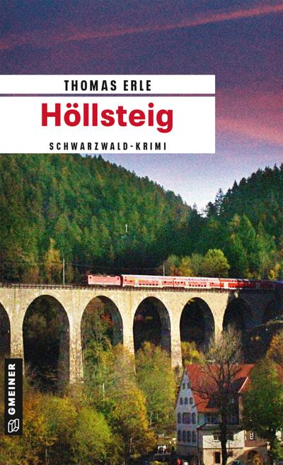 Höllsteig; Kaltenbachs dritter Fall   ; Kriminalromane im GMEINER-Verlag ; Deutsch
