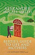 Bertie’s Guide to Life & Mothers