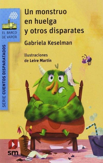 Un monstruo en huelga y otros disparates