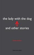 The Lady with the Dog and Other Stories