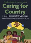 Caring for Country: First Knowledges for younger readers