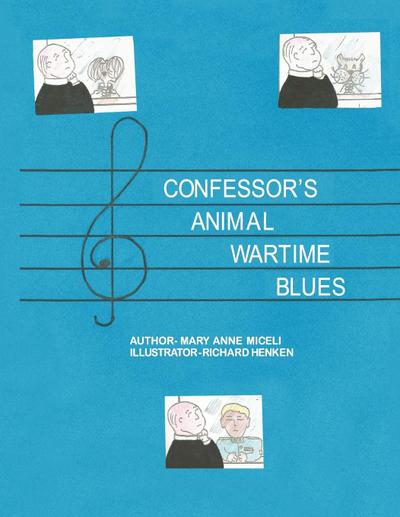 Confessor’s Animal Wartime Blues