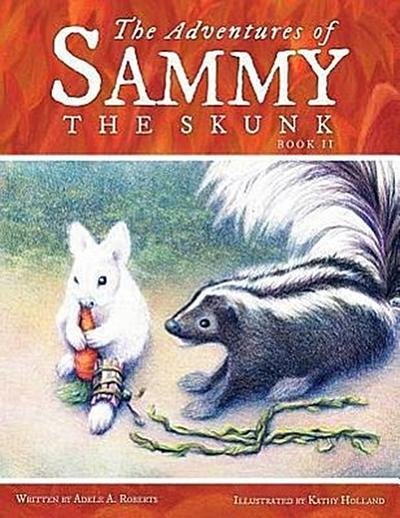 ADV OF SAMMY THE SKUNK