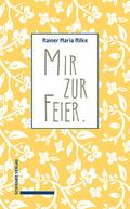 Mir zur Feier