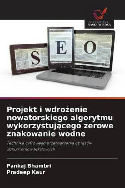 Projekt i wdro¿enie nowatorskiego algorytmu wykorzystuj¿cego zerowe znakowanie wodne