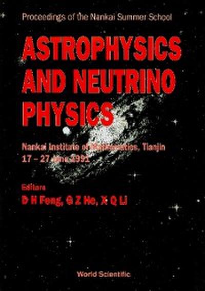 Astrophysics And Neutrino Physics