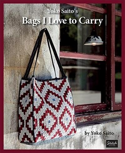 Saito, Y: Yoko Saito’s Bags I Love to Carry