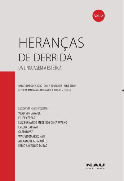 Heranças de Derrida (vol.2)