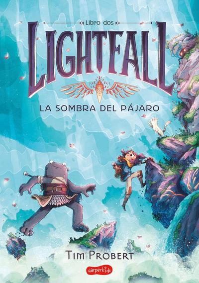 Lightfall: La Sombra del Pájaro (Libro 2) (Lightfall 2: The Shadow of the Bird
