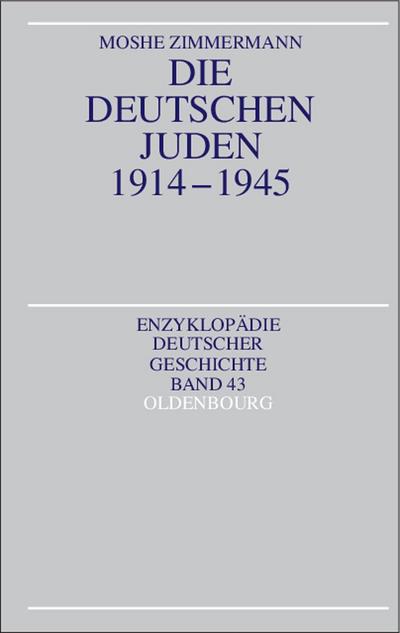 Die deutschen Juden 1914-1945