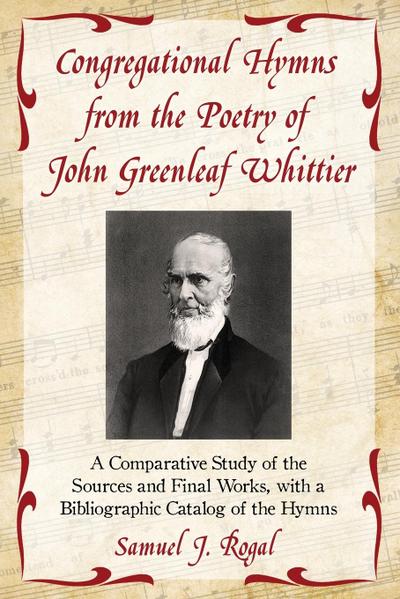 Congregational Hymns from the Poetry of John Greenleaf Whittier