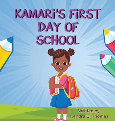 Kamari’s First Day of School