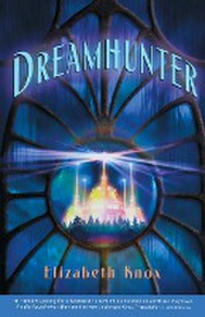 Dreamhunter (Dreamhunter Duet, Band 1)