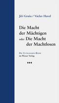Die Macht der Mächtigen oder Die Macht der Machtlo