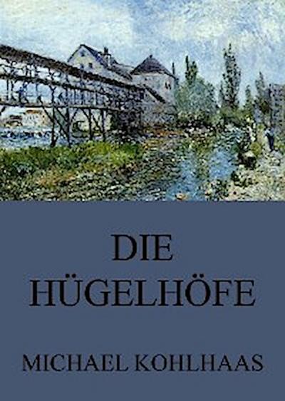 Die Hügelhöfe
