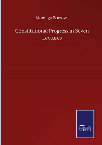 Constitutional Progress in Seven Lectures