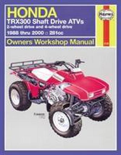 Haynes Publishing: Honda TRX300 Shaft Drive ATVs (88 - 00)