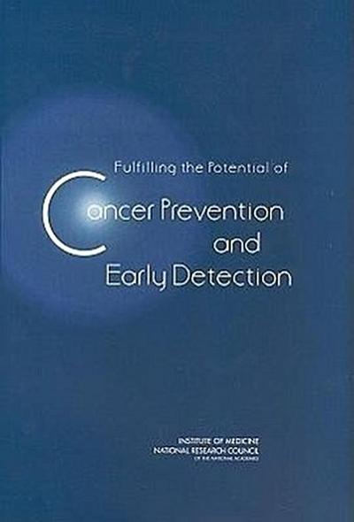 Fulfilling the Potential for Cancer Prevention and Early Detection