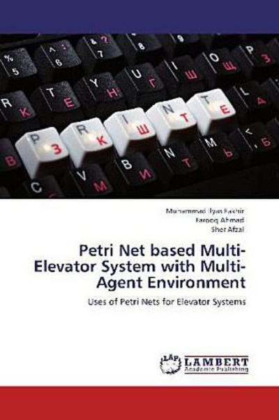Petri Net based Multi-Elevator System with Multi-Agent Environment
