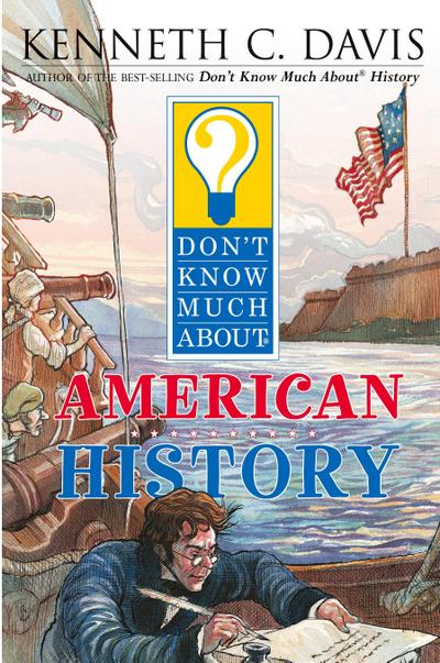 Don’t Know Much about American History
