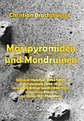 Marspyramiden und Mondruinen