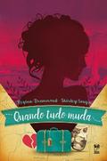 Quando tudo muda
