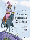 A valente princesa Valéria