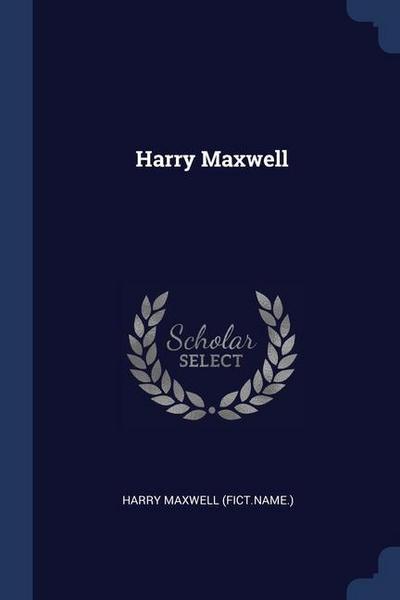 Harry Maxwell