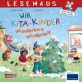 Wir KiTa-Kinder - Wunderbare Winterzeit
