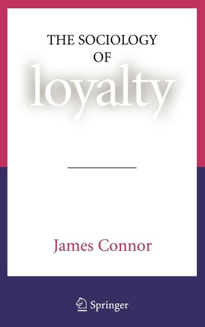 The Sociology of Loyalty