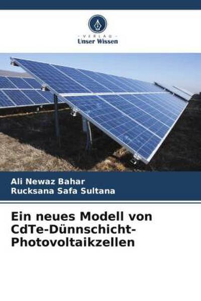 Ein neues Modell von CdTe-Dünnschicht-Photovoltaikzellen