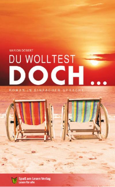 Du wolltest doch ...