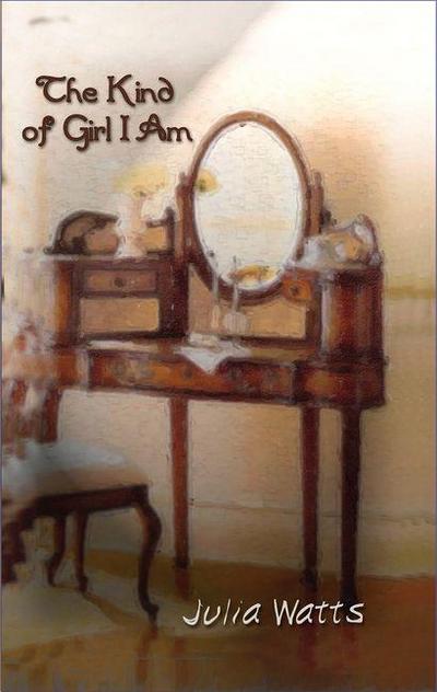 The Kind of Girl I Am