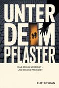 Unter dem Pflaster von Elif Soykan