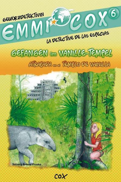 Emmi Cox 6 - Gefangen im Vanille-Tempel/Atrapada en el Templo de Vainilla. Deutsch-Spanisch