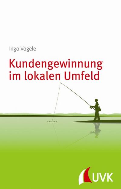 Kundengewinnung im lokalen Umfeld