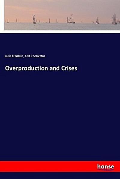 Overproduction and Crises