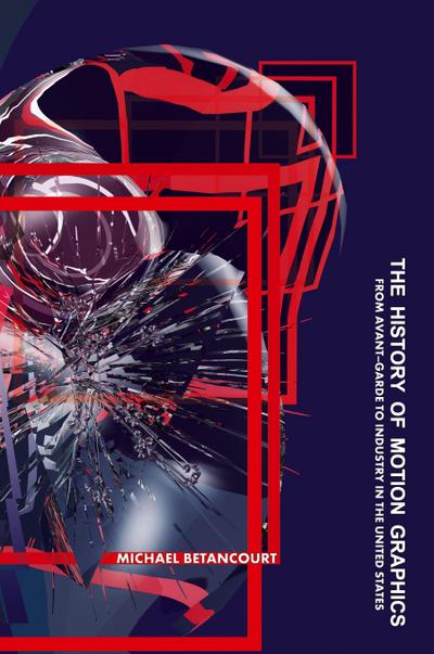 The History of Motion Graphics