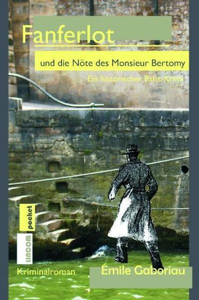 Fanferlot und die Nöte des Monsieur Bertomy